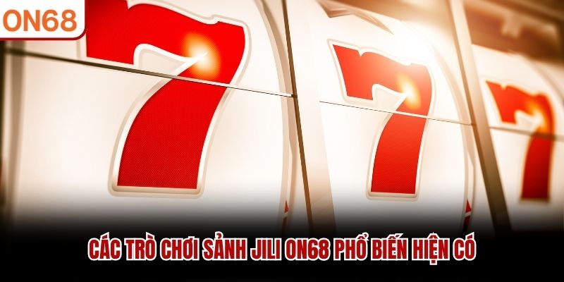 sảnh jili ON68