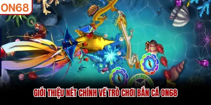 bắn cá on68