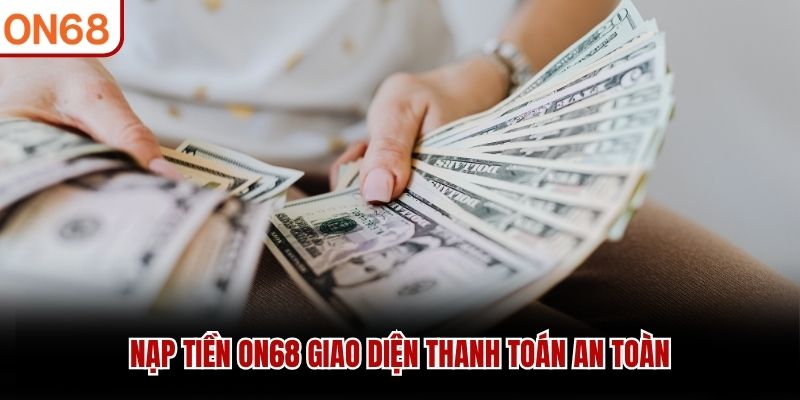 nạp tiền on68