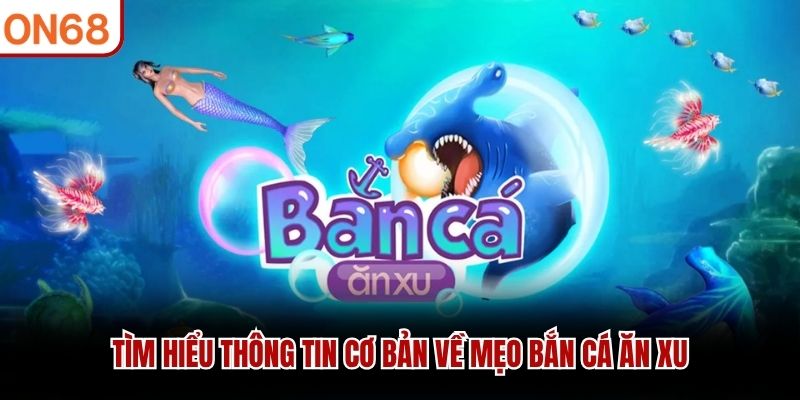 mẹo bắn cá ăn xu